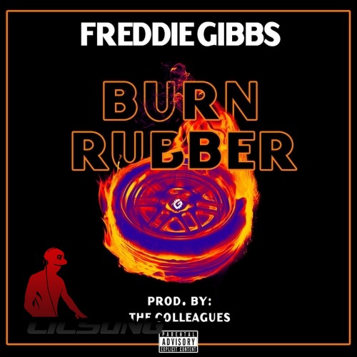Freddie Gibbs - Burn Rubber